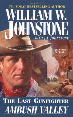 Ambush Valley (The Last Gunfighter, Book 17)