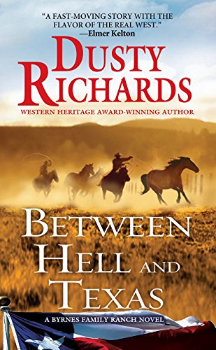 Between Hell and Texas (A Byrnes Family Ranch Novel)