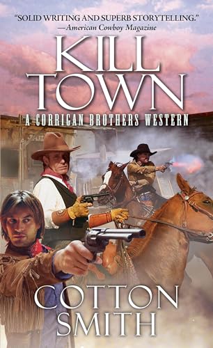 Kill Town (A Corrigan Brothers Western)