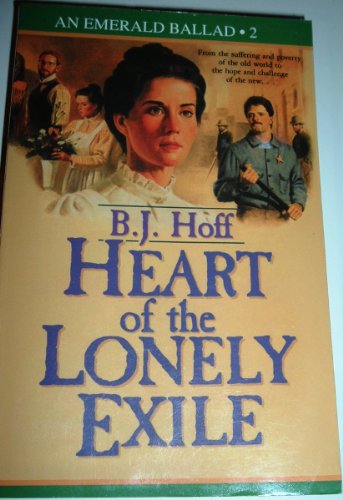 Heart of the Lonely Exile (An Emerald Ballad, Book #2)