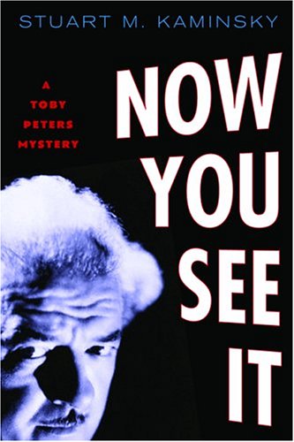 Now You See It: A Toby Peters Mystery
