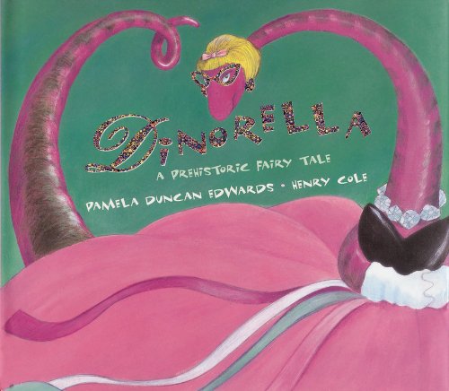 Dinorella: A Prehistoric Fairytale
