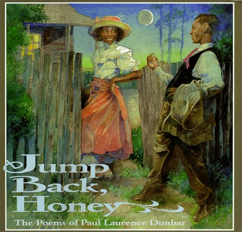 Jump Back, Honey: The Poems of Paul Laurence Dunbar