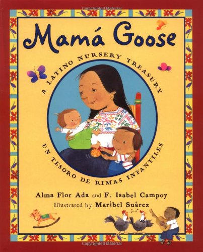 Mama Goose: A Latino Nursery Treasury (English and Spanish Edition)