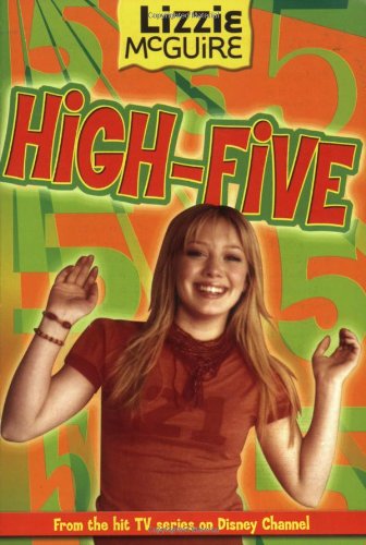 Lizzie McGuire: High-Five - Book #21: Junior Novel (Lizzie McGuire, 21)