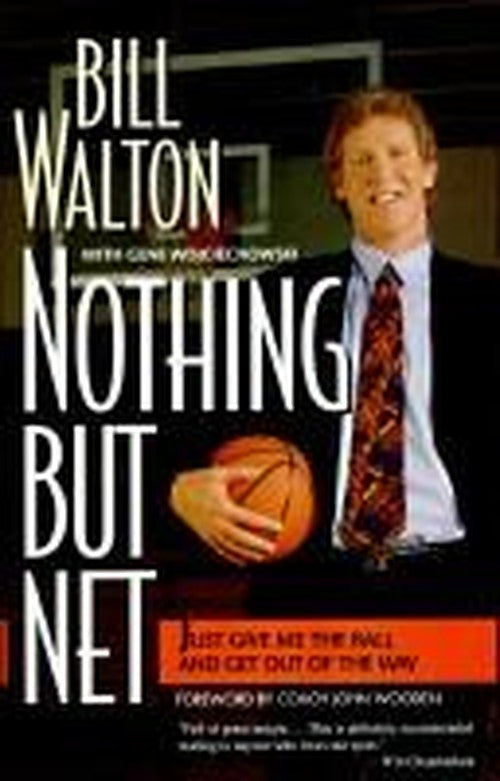 Nothing But Net: Just Give Me the Ball and Get Out of the Way