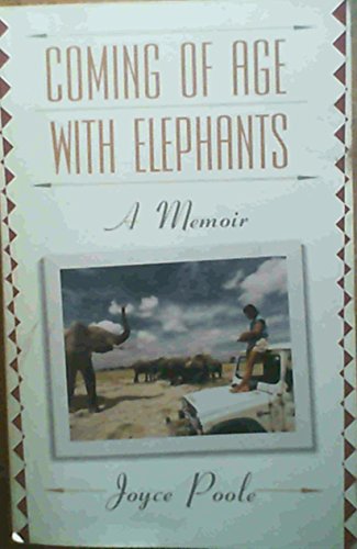 Coming of Age With Elephants: A Memoir