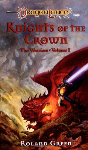 Knights of the Crown (Dragonlance Warriors, Vol. 1)