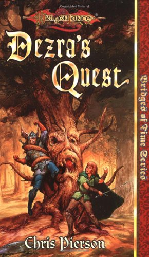 Dezra's Quest (Dragonlance Bridges of Time, Vol. 5)