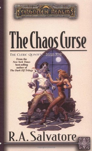 The Chaos Curse (Forgotten Realms: The Cleric Quintet  Book 5)