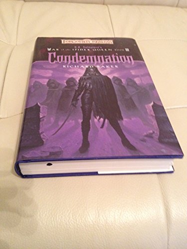 Condemnation (Forgotten Realms: R.A. Salvatore's War of the Spider Queen, Book 3)