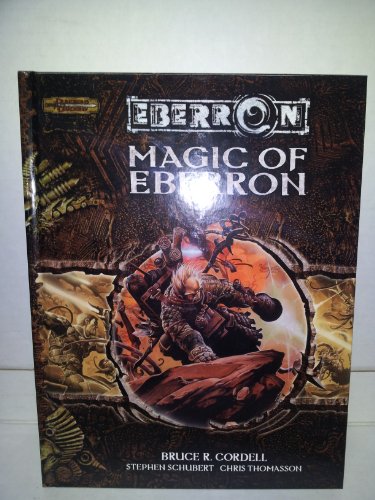 Magic of Eberron (Dungeons & Dragons d20 3.5 Fantasy Roleplaying, Eberron Setting)