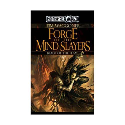 Forge of the Mind Slayers: The Blade of the Flame, Book 2
