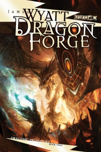 Dragon Forge: The Draconic Prophecies, Book 2