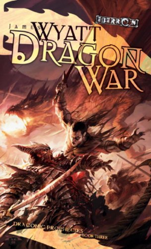 Dragon War: Draconic Prophesies, Book 3