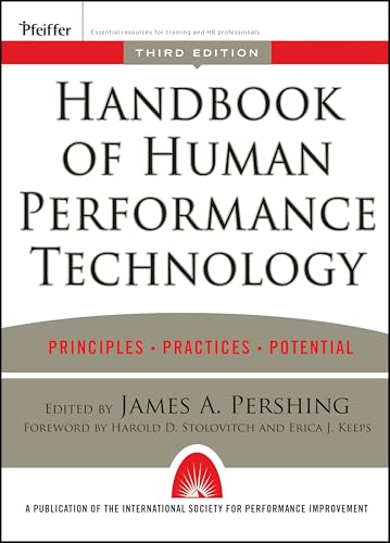 Handbook of Human Performance Technology: Principles, Practices, and Potential