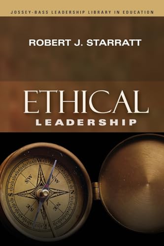 Ethical Leadership (Jossey-Bass Leadership Library in Education)