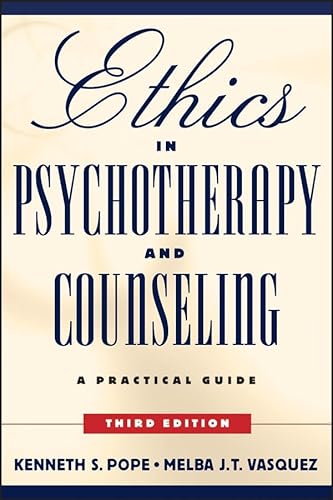 Ethics in Psychotherapy and Counseling: A Practical Guide