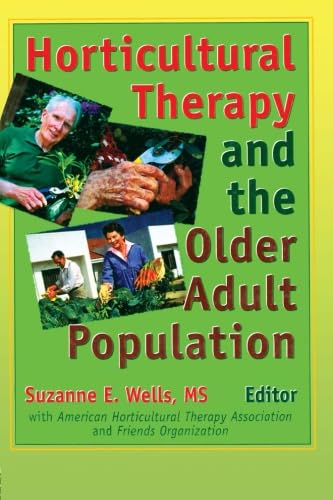 Horticultural Therapy and the Older Adult Population