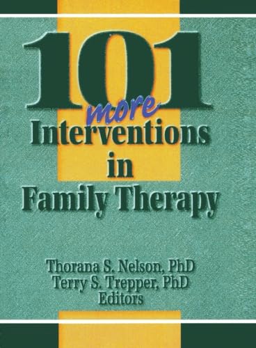 101 More Interventions in Family Therapy