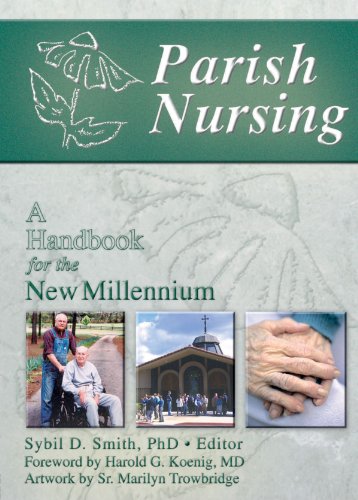 Parish Nursing: A Handbook for the New Millennium