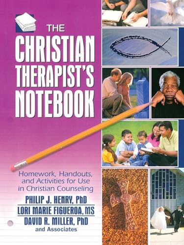 Christian Therapist's Notebook: Homework, Handouts, and Activities for Use in Christian Counseling