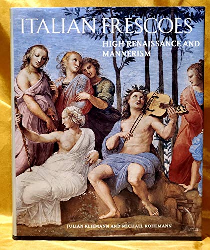 Italian Frescoes: High Renaissance and Mannerism 1510-1600