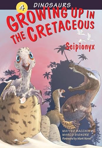 Growing Up in the Cretaceous: Scipionyx (Dinosaurs)
