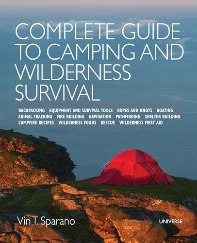 Complete Guide to Camping and Wilderness Survival: Backpacking. Ropes and Knots. Boating. Animal Tracking. Fire Building. Navigation. Pathfinding. ... Campfire Recipes. Rescue. Wilderness