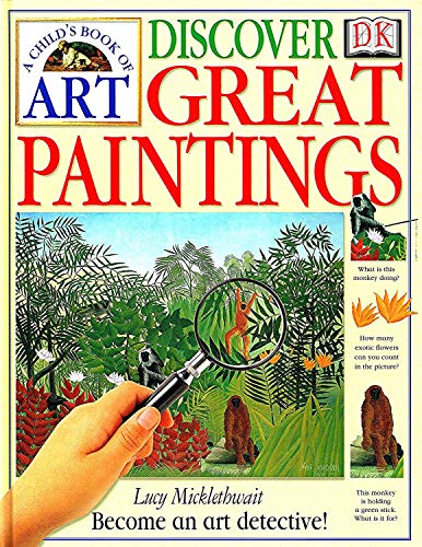 Child's Book of Art: Discover Great Paintings, A