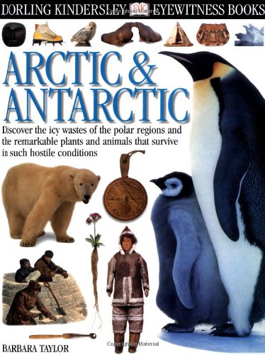 Eyewitness: Arctic & Antarctic (Eyewitness Books)
