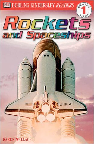 DK Readers: Rockets and Spaceships (Level 1: Beginning to Read)