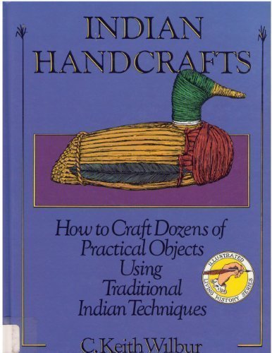 Indian Handcrafts (Illustrated Living History Series)