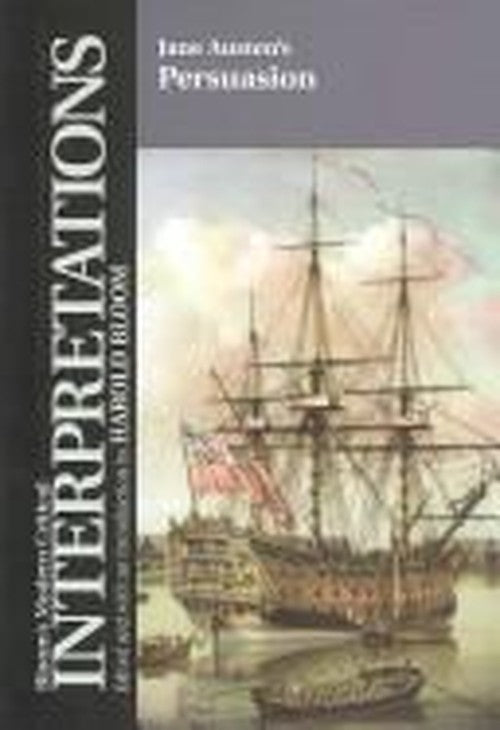 Jane Austen's Persuasion (Bloom's Modern Critical Interpretations)