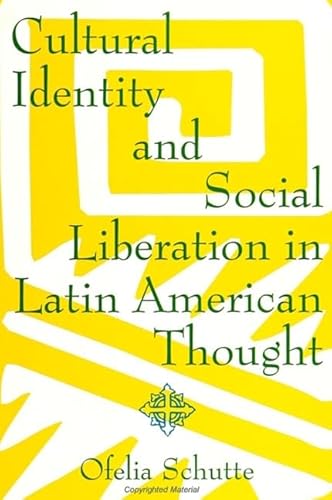 Cultural Identity and Social Liberation in Latin American Thought
