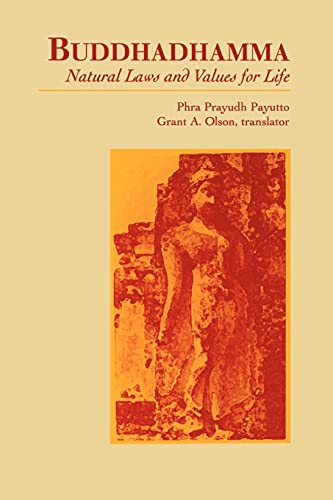 Buddhadhamma: Natural Laws and Values for Life (Buddhist Studies (Dis)) (Volume 0)