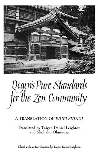 Dōgen's Pure Standards for the Zen Community: A Translation of Eihei Shingi (Buddhist Studies (Dis))