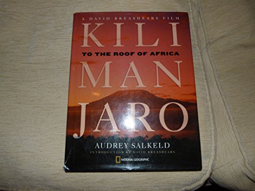 Kilimanjaro: To the Roof of Africa (Hardcover)