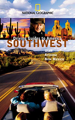 National Geographic Driving Guide to America, Southwest (National Geographic DriviNational Geographic Guides)