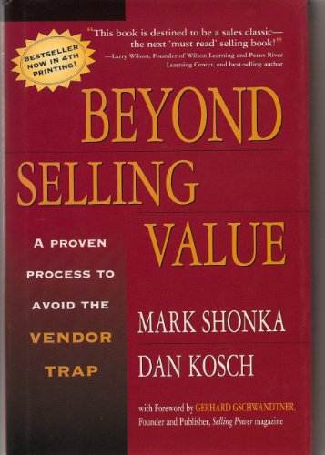 Beyond Selling Value: A Proven Process to Avoid the Vendor Trap