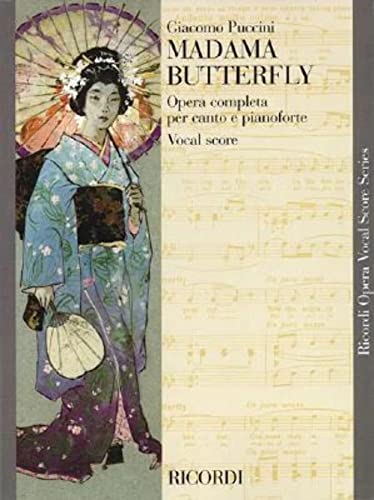 Madama Butterfly - Vocal Score (Revised Edition) | Intermediate to Advanced Opera Sheet Music for Voice and Piano | Italian/English Classical Songbook Repertoire for Students, Teachers and Performers