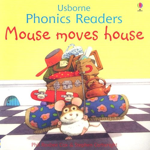 Mouse Moves House (Usborne Phonics Readers)