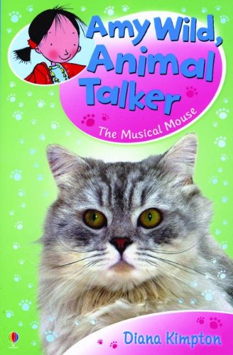 Amy Wild, Animal Talker: The Musical Mouse