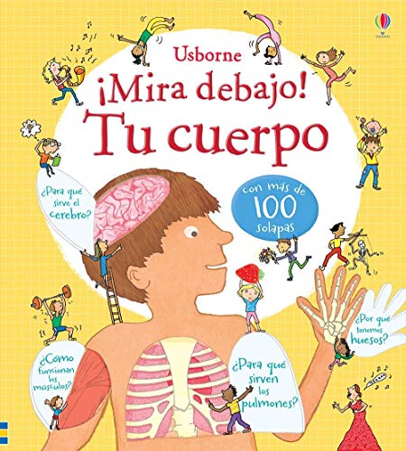 ¡Mira debajo! Tu cuerpo (Look Inside Your Body)