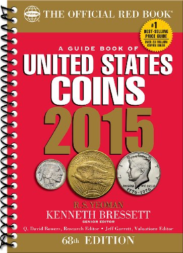 A Guide Book of United States Coins 2015: The Official Red Book
