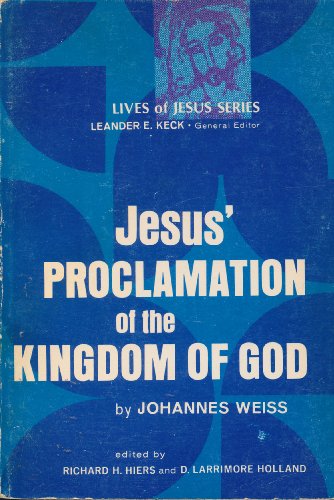 Jesus' Proclamation of the Kingdom of God (Lives of Jesus)
