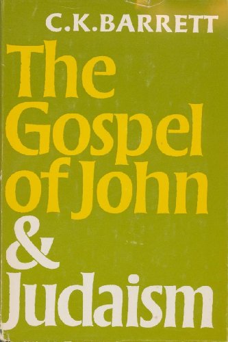 The Gospel of John and Judaism (Franz Delitzsch lectures)