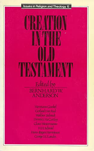 Creation in the Old Testament (Issues in Religion and Theology)