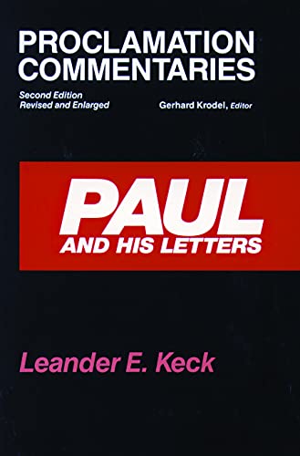 Paul and His Letters: Second Edition, Revised and Enlarged (Proclamation Commentaries)