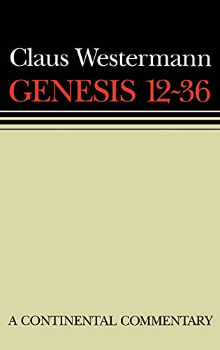 Genesis 12 - 36: Continental Commentaries